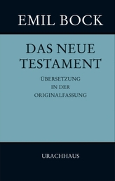 Emil Bock - Das Neue Testament, Übersetzung in der Originalfassung