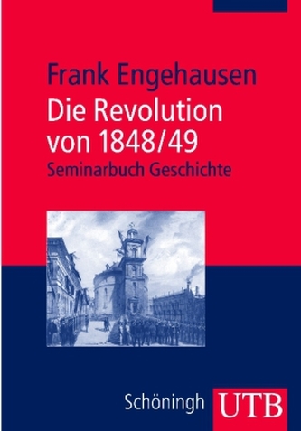 Die Revolution von 1848/49 Die Revolution von 1848/49