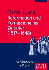 Reformation und Konfessionelles Zeitalter (1517-1648)
