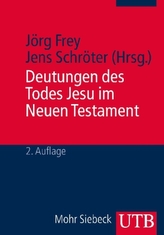 Deutungen des Todes Jesu im Neuen Testament