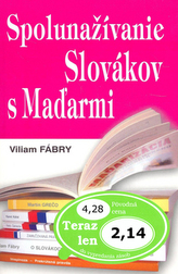 Spolunažívanie Slovákov s Maďarmi