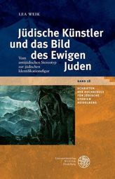Jüdische Künstler und das Bild des Ewigen Juden, m. CD-ROM