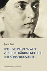 Edith Steins Denkweg von der Phänomenologie zur Seinsphilosophie