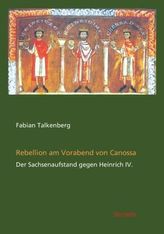 Rebellion am Vorabend von Canossa