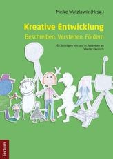 Kreative Entwicklung Beschreiben, Verstehen, Fördern