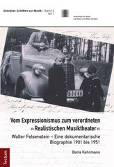 Vom Expressionismus zum verordneten 'Realistischen Musiktheater', 2 Bde.