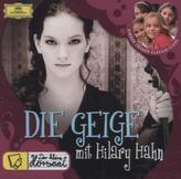 Die Geige - mit Hilary Hahn, 1 Audio-CD