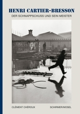 Henri Cartier-Bresson, der Schnappschuss und sein Meister