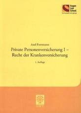 Private Personenversicherung - Recht der Krankenversicherung. Bd.1