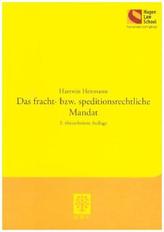 Das fracht- bzw. speditionsrechtliche Mandat