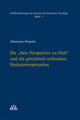Die 'New Perspective on Paul' und die griechisch-orthodoxe Paulusinterpretation