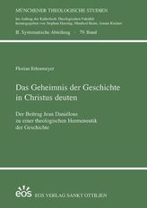 Das Geheimnis der Geschichte in Christus deuten