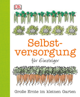 Selbstversorgung für Einsteiger
