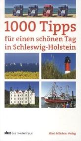 1000 Tipps für einen schönen Tag in Schleswig-Holstein