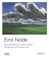 Emil Nolde - Mein Wunderland von Meer zu Meer