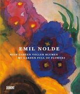 Emil Nolde. Mein Garten voller Blumen.. My Garden full of Flowers