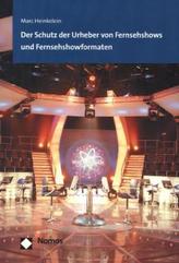 Der Schutz der Urheber von Fernsehshows und Fernsehshowformaten