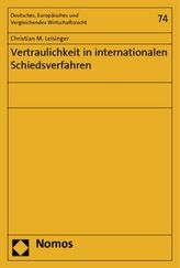 Vertraulichkeit in internationalen Schiedsverfahren