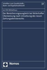 Der Bereicherungsausgleich bei fehlerhafter Überweisung nach Umsetzung des neuen Zahlungsdiensterechts