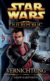 Star Wars The Old Republic - Vernichtung