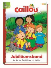 Caillou Jubiläumsband