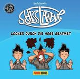 Schisslaweng! - Locker durch die Hose geatmet
