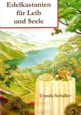 Edelkastanien für Leib und Seele