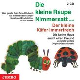 Die kleine Raupe Nimmersatt/ Der kleine Käfer Immerfrech, 2 Audio-CDs
