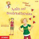 Lola auf Hochzeitsreise, 3 Audio-CDs