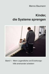 Kinder, die Systeme sprengen. Bd.1