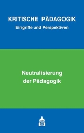 Neutralisierung der Pädagogik