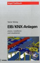 EIB/KNX-Anlagen planen, installieren und visualisieren