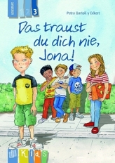 Das traust du dich nie, Jona!, Lesestufe 3