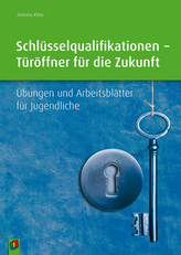 Schlüsselqualifikationen - Türöffner für die Zukunft