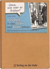 'Oma, wie war es früher?' Kindheit in den 50er- und 60er-Jahren