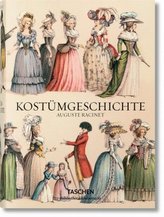 Vollständige Kostümgeschichte / The Complete Costume History / Le Costume Historique