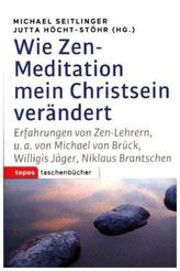 Wie Zen-Meditation mein Christstein verändert