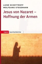 Jesus von Nazaret - Hoffnung der Armen