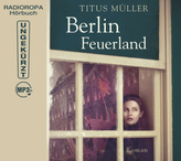 Berlin Feuerland, 2 MP3-CDs (DAISY Edition)