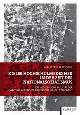 Kieler Hochschulmediziner in der Zeit des Nationalsozialismus