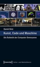 Kunst, Code und Maschine