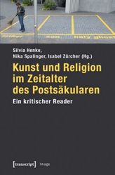 Kunst und Religion im Zeitalter des Postsäkularen