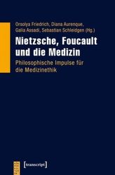 Nietzsche, Foucault und die Medizin