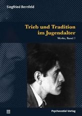 Trieb und Tradition im Jugendalter. Bd.7