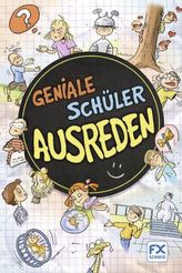 Geniale Schülerausreden