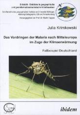 Das Vordringen der Malaria nach Mitteleuropa im Zuge der Klimaerwärmung