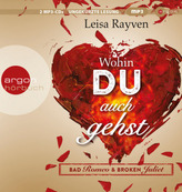 Bad Romeo & Broken Juliet - Wohin du auch gehst, 2 MP3-CDs