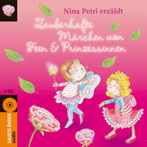 Zauberhafte Märchen von Feen und Prinzessinnen, 1 Audio-CD