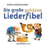 Die große goldene Liederfibel, 2 Audio-CDs