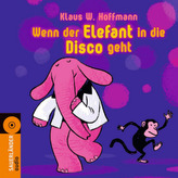 Wenn der Elefant in die Disco geht, 1 Audio-CD